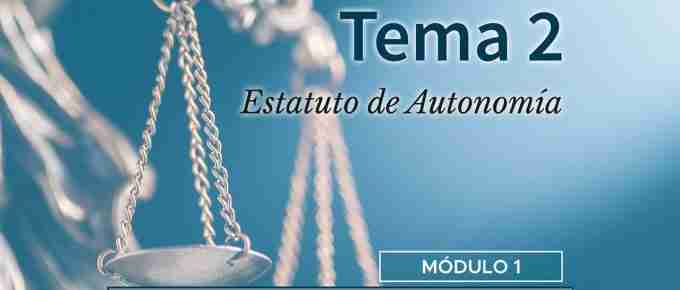 Tema 2. Estatuto de Autonomía