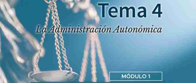Tema 4. La Administración autonómica