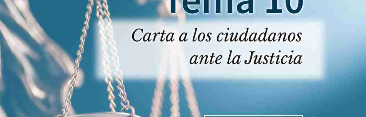Tema 10. Carta a los ciudadanos ante la Justicia