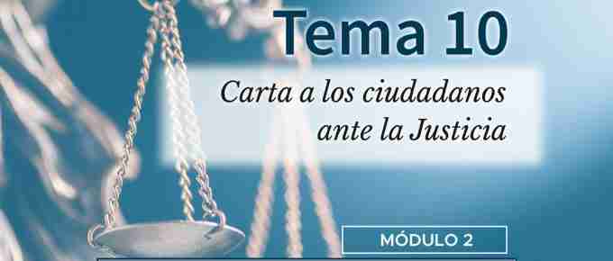 Tema 10. Carta a los ciudadanos ante la Justicia